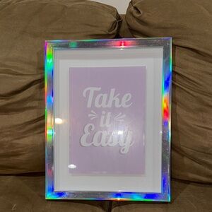 Holographic Frame with 'Take it Easy' Print